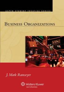 Business Organizations di J. Mark Ramseyer edito da Aspen Publishers