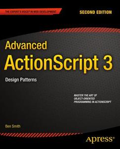 Advanced ActionScript 3 di Ben Smith edito da Apress