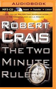 The Two Minute Rule di Robert Crais edito da Brilliance Audio