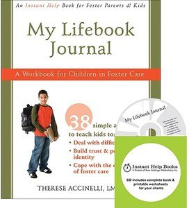 My Lifebook Journal: A Workbook for Children in Foster Care [With CDROM] di Therese Accinelli edito da Instant Help Publications