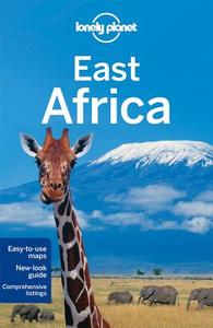 Lonely Planet East Africa di Lonely Planet, Mary Fitzpatrick, Anthony Ham, Trent Holden, Dean Starnes edito da Lonely Planet Publications Ltd