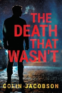 The Death That Wasn't di Colin Jacobson edito da LIGHTNING SOURCE INC