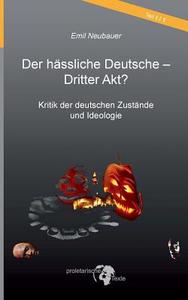 Der hässliche Deutsche - Dritter Akt? di Emil Neubauer edito da Books on Demand