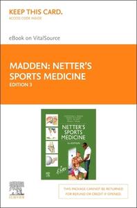 Netter's Sports Medicine Elsevier eBook on Vitalsource (Retail Access Card) di Christopher Madden, Margot Putukian, Eric McCarty edito da ELSEVIER