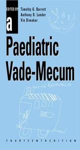 A Paediatric Vade-Mecum, 14Ed di Tim Barrett, A. Lander, V. Diwakar edito da Taylor & Francis Ltd
