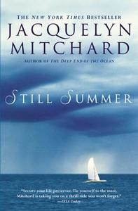 Still Summer di Jacquelyn Mitchard edito da GRAND CENTRAL PUBL