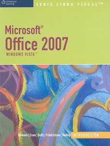 Microsoft Office 2007 di Elizabeth Eisner Reding, David Beskeen, Lisa Friedrichsen, Carol M. Cram, Jennifer Duffy edito da Cengage Learning, Inc