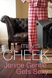Janice Gentle Gets Sexy di Mavis Cheek edito da Faber & Faber