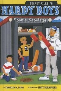 Sports Sabotage di Franklin W. Dixon edito da Turtleback Books