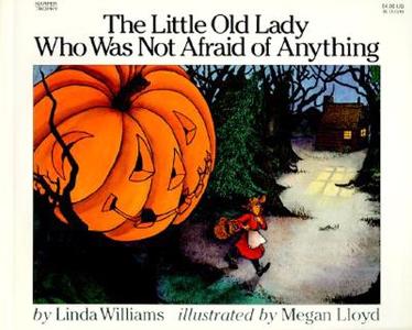 The Little Old Lady Who Was Not Afraid of Anything di Linda Williams edito da TURTLEBACK BOOKS
