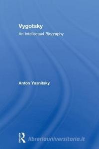 Vygotsky di Anton Yasnitsky edito da Taylor & Francis Ltd