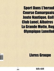 Sport Dans L'h Rault: Course Camarguaise di Livres Groupe edito da Books LLC, Wiki Series