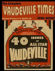 Vaudeville Times Volume III di Frank Cullen edito da Createspace