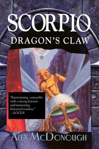 Scorpio Dragon's Claw di Alex McDonough edito da iBooks