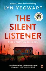 The Silent Listener di Lyn Yeowart edito da Penguin Random House Australia