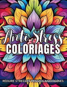 Coloriages Anti-Stress di Stress Relief edito da Books on Demand