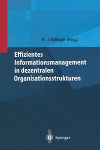 Effizientes Informationsmanagement in dezentralen Organisationsstrukturen edito da Springer Berlin Heidelberg