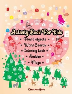 Activity book for kids ages 6-8 di Rafael Orghian edito da Mariana Stefan