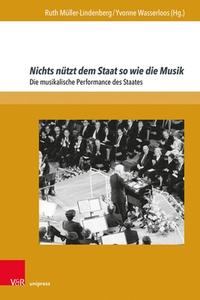 Nichts nützt dem Staat so wie die Musik edito da V & R Unipress GmbH