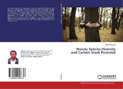 Woody Species Diversity and Carbon Stock Potential di Bikila Mengistu edito da LAP Lambert Academic Publishing