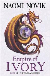 Empire of Ivory di Naomi Novik edito da HarperCollins Publishers