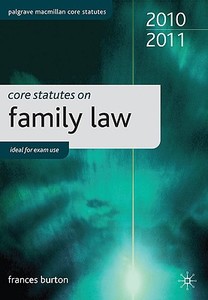 Core Statutes on Family Law di Frances Burton edito da Palgrave Macmillan