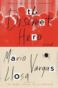 The Discreet Hero di Mario Vargas Llosa edito da FARRAR STRAUSS & GIROUX