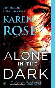 Alone in the Dark di Karen Rose edito da Penguin LCC US