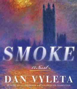 Smoke di Dan Vyleta edito da Random House Audio Publishing Group
