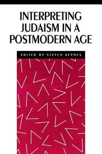 Interpreting Judaism in a Postmodern Age edito da New York University Press