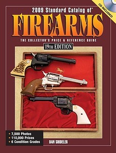 "standard Catalog Of" Firearms di Dan Shideler edito da F&w Publications Inc