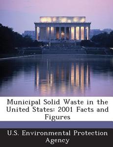 Municipal Solid Waste In The United States edito da Bibliogov