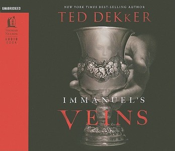 Immanuel's Veins di Ted Dekker edito da Tommy Nelson