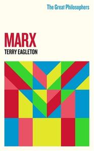 The Great Philosophers:Marx di Terry Eagleton edito da Orion Publishing Co