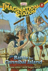 Battle for Cannibal Island di Marianne Hering, Wayne Thomas Batson edito da FOCUS ON THE FAMILY