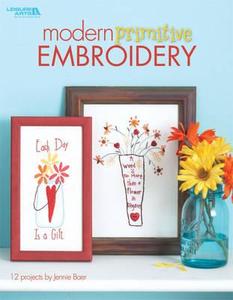 Modern Primitive Embroidery di Jennie Baer edito da Leisure Arts Inc