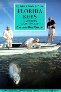 Flyfisher's Guide to the Florida Keys di Ben Taylor edito da Wilderness Adventures Press