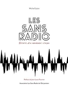 Les Sans Radio di Michel Léon edito da Books on Demand