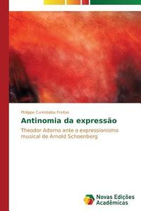 Antinomia da expressão di Philippe Curimbaba Freitas edito da Novas Edições Acadêmicas