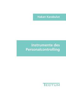 Instrumente des Personalcontrolling di Hakan Karabulut edito da Tectum Verlag