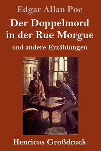 Der Doppelmord in der Rue Morgue (Großdruck) di Edgar Allan Poe edito da Henricus