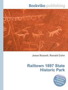 Railtown 1897 State Historic Park edito da Book On Demand Ltd.