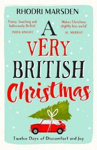 A Very British Christmas di Rhodri Marsden edito da HarperCollins Publishers