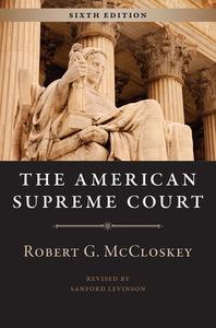 The American Supreme Court di Robert G McCloskey, Sanford Levinson edito da The University Of Chicago Press