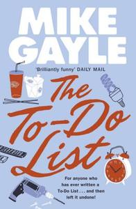 The To-Do List di Mike Gayle edito da Hodder & Stoughton General Division