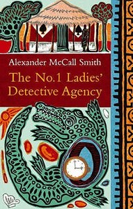 The No. 1 Ladies' Detective Agency di Alexander McCall Smith edito da Little, Brown Book Group