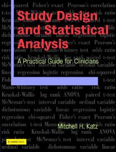 Study Design And Statistical Analysis di Mitchell H. Katz edito da Cambridge University Press