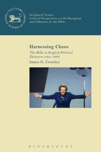 Harnessing Chaos di James G. Crossley edito da Bloomsbury Publishing Plc