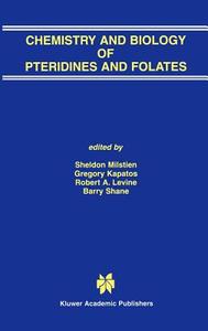 Chemistry and Biology of Pteridines and Folates di Sheldon Milstien, Gregory Kapatos, Robert A. Levine edito da Springer US