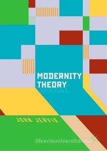 Modernity Theory di John Jervis edito da Palgrave Macmillan